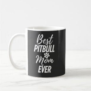 Caneca De Café Melhor Cachorro Pitbull Mãe Nunca