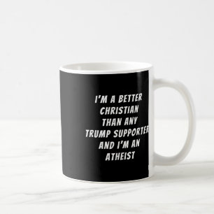 Caneca De Café Melhor cristão do que qualquer apoiador de Trump e