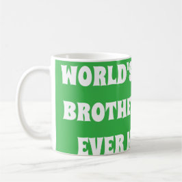 Caneca De Café Melhor Irmão do Mundo Já Feito