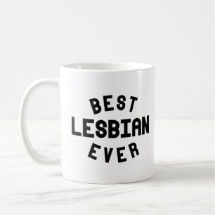 Caneca De Café Melhor Lésbica Nunca