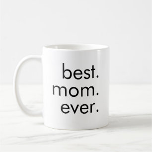 Caneca De Café Melhor. Mãe. Nunca.
