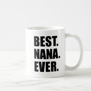 Caneca De Café Melhor Nana Nunca Vovó Mug