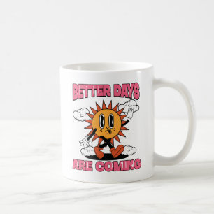 Caneca De Café Melhores Dias Estão Chegando - Víblias De Verão