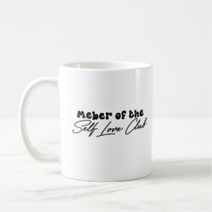 Caneca De Café Membro Do Presente De Autoamor, Autoamor, Presente