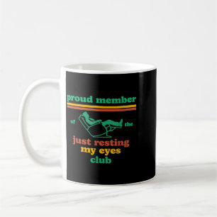 Caneca De Café Membro Orgulhoso do Clube de Olhos Descansando Dia