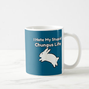 Caneca De Café Meme de Coelho Odeio Minha Vida de Stud Chungus