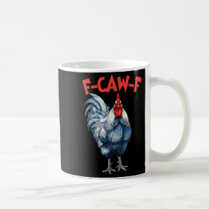 Caneca De Café Meme engraçado de galo frango f-caw-f fcawf
