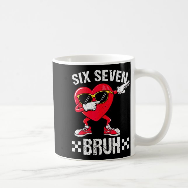 Caneca De Café Meme Funny 67 Six Seven Bruh Heart Valentines Men  (Direita)