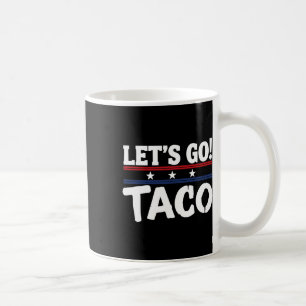 Caneca De Café Memória Engraçada Sempre Foge Vamos Ir Taco Mexico