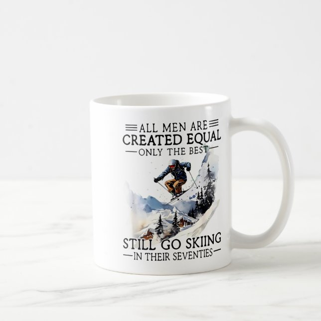Caneca De Café Men Still Go Skiing 70 Winter Srts Lover Skier  (Direita)