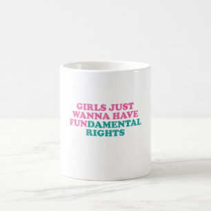 Caneca De Café Meninas Só Querem Divertir-Se Com Direitos Fundam