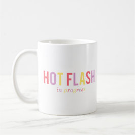 Caneca De Café Menopause Hot Flash em andamento