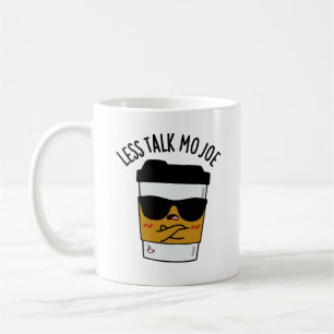 Caneca De Café Menos Conversa Mo Joe Funny Café Pun