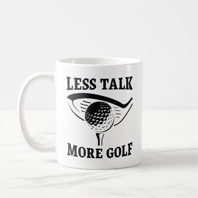 Caneca De Café Menos Conversar Mais Golfe (Esquerda)