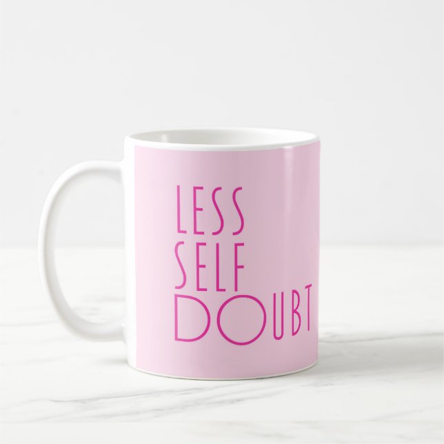 Caneca De Café Menos dúvida sobre mais amor próprio Mug (Esquerda)