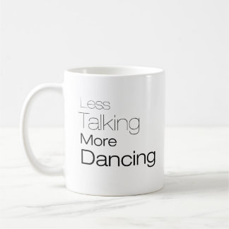 Caneca De Café Menos falando mais dança