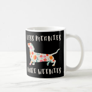 Caneca De Café Menos meanies mais weenies