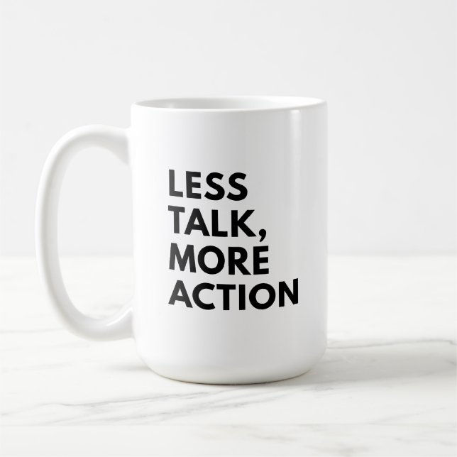 CANECA DE CAFÉ MENOS PALAVRAS MAIS AÇÃO (Esquerda)