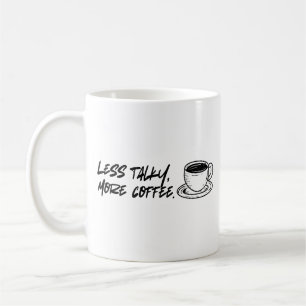 Caneca De Café Menos Talky, Mais Café - Cafeine Lover