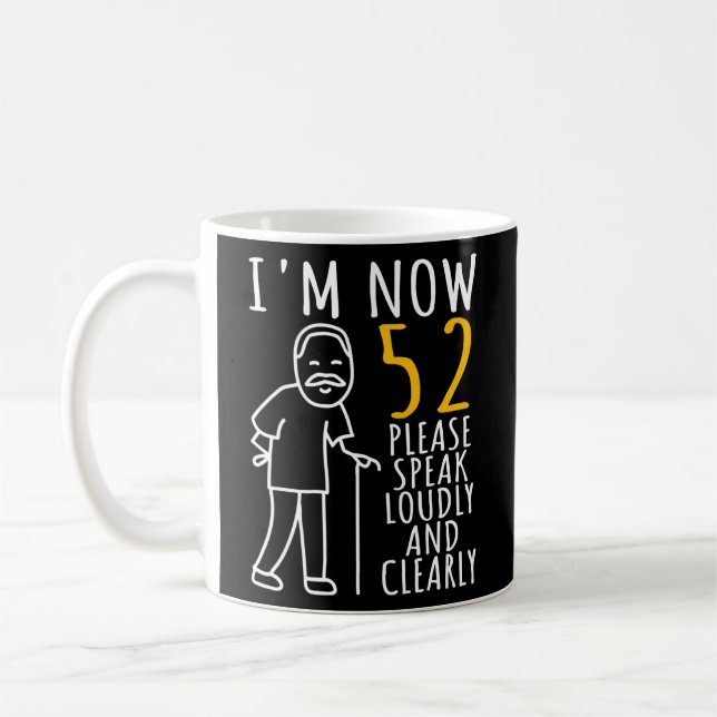 Caneca De Café Mens 52º Aniversário para Ele Eu tenho 52 anos (Esquerda)