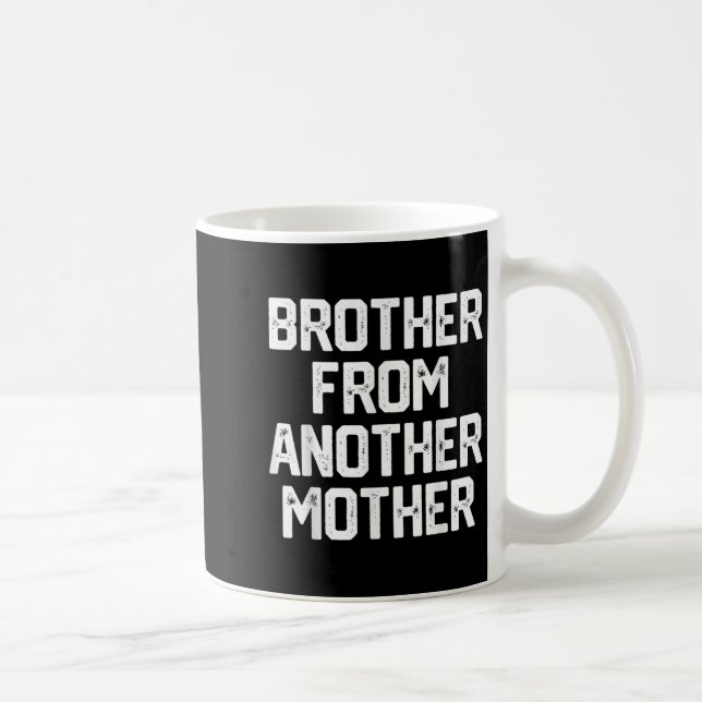 Caneca De Café Mens Brother De Outra Mãe Engraçada Citação J (Direita)