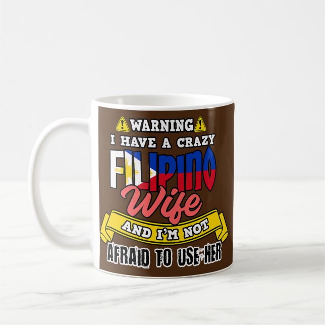 Caneca De Café Mens Filipinas Filipino Louco Esposa Filipina Não (Esquerda)