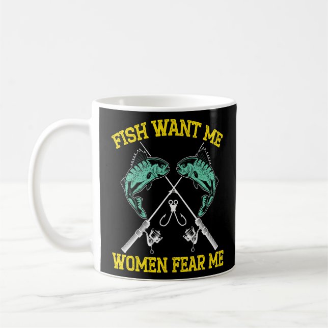 Caneca De Café Mens Fish Quer Que Eu As Mulheres Me Temam Pescado (Esquerda)