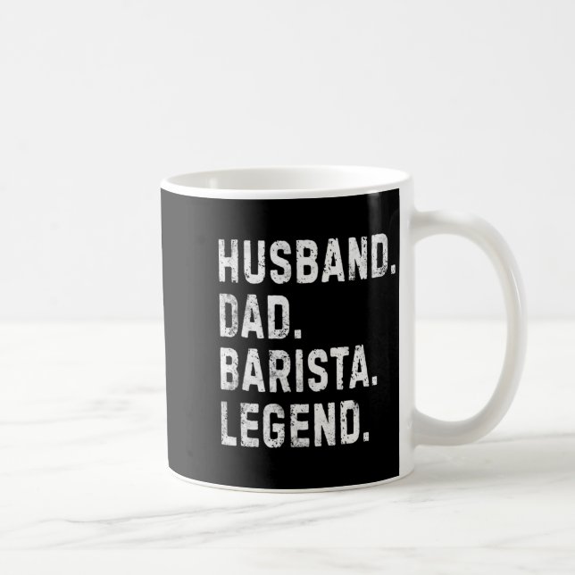 Caneca De Café Mens Husband Dad Barista Legend Funny Coffee Maker (Direita)