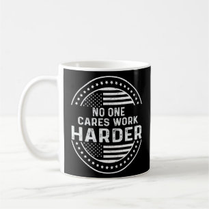 Caneca De Café Mens Ninguém Se Preocupa Com Trabalhos Mais Engraç