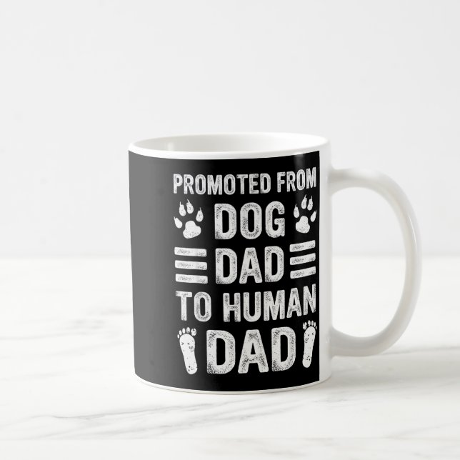 Caneca De Café Mens Promoted From Dog Dad To Human Dad, Funny New (Direita)