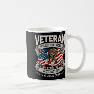Caneca De Café Mens Veteran Não é que eu possa e outros não