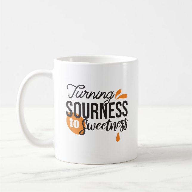 Caneca De Café Mensagem de vida positiva - Transformando azedo em (Esquerda)