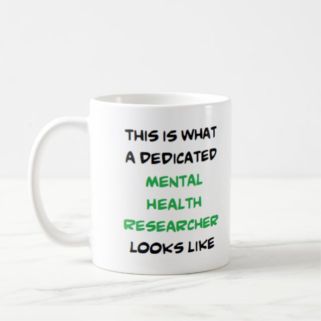 Caneca De Café mental health researcher, dedicated (Esquerda)