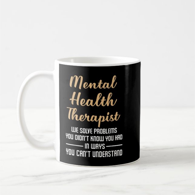 Caneca De Café Mental Illness Health Counselor Gift - Therapist Q (Esquerda)
