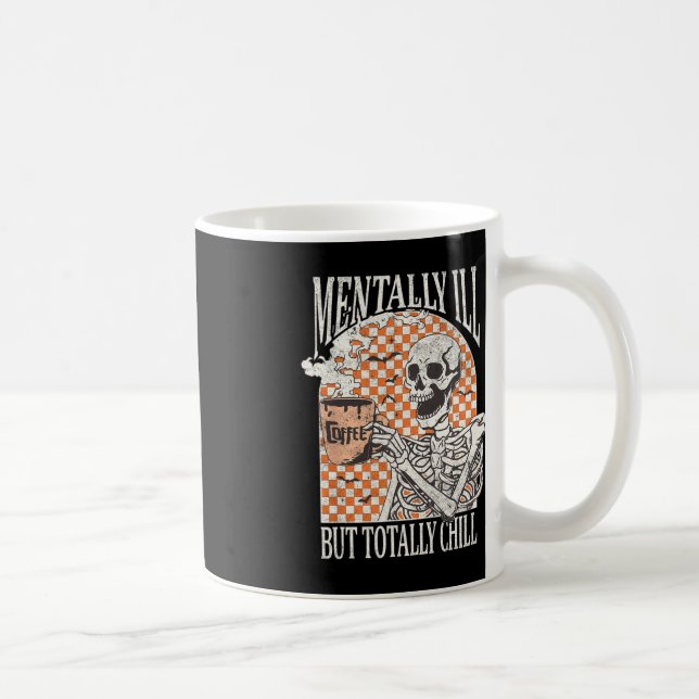 Caneca De Café Mentalmente Doente, mas Totalmente Enchido, Esquel (Direita)