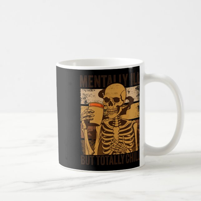 Caneca De Café Mentalmente Doente, Mas Totalmente Enchido Figurin (Direita)