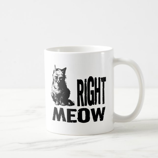 Caneca De Café MEOW direito! Gatinho mau engraçado (Direita)