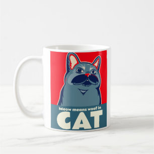 Caneca De Café Meow quer dizer woof com citação engraçada de g