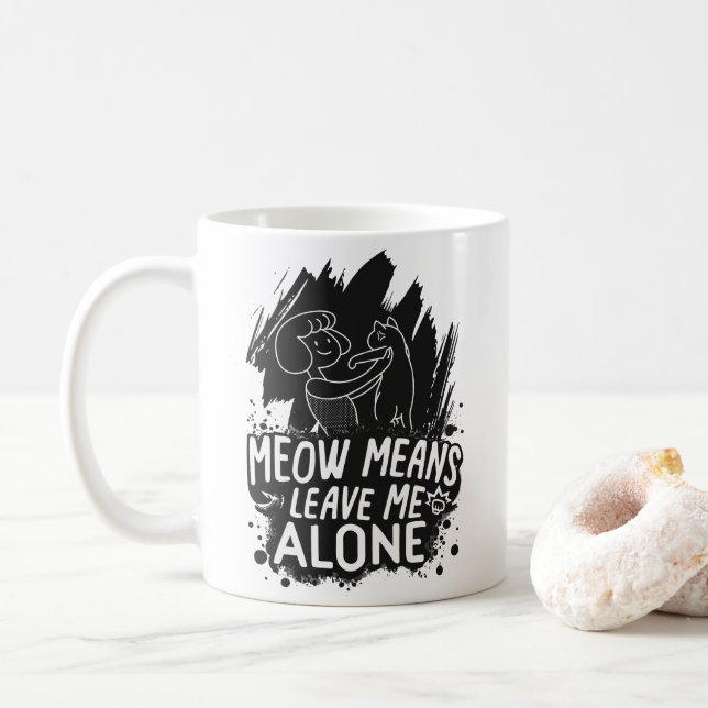 Caneca De Café Meow Significa Me Deixar Sozinha Engraçado Citação (Com Donut)
