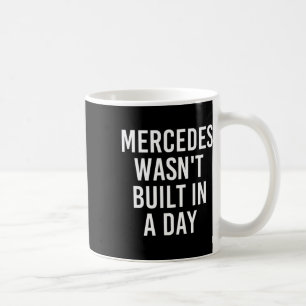 Caneca De Café Mercedes não foi construído em um dia, nome de ani