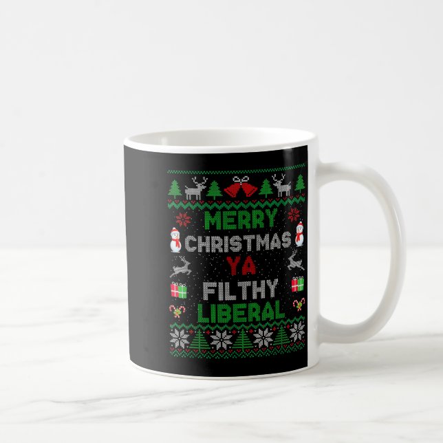 Caneca De Café Merry Christmas Ya Filthy Liberal Ugly Knit  (Direita)