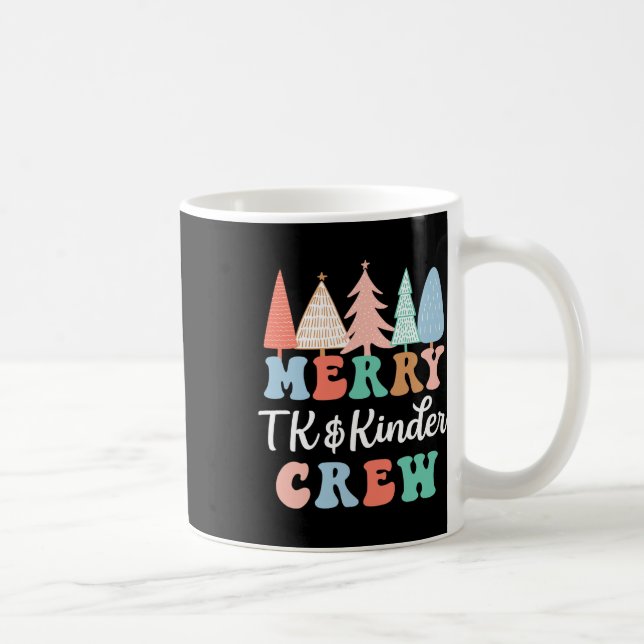 Caneca De Café Merry Tk And Kinder Crew Kindergarten Teacher Chri (Direita)
