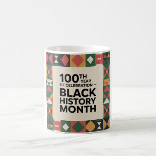 Caneca De Café Mês da História Negra – 100 Anos de Celebração