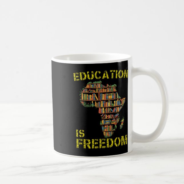 Caneca De Café Mês da História Negra Educação É Liberdade Chá Pre (Direita)