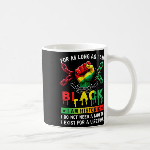 Caneca De Café Mês da História Negra Enquanto Eu For Negro Eu Sou