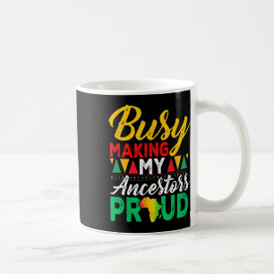 Caneca De Café Mês da História Negra Juneteenth Fazendo Meus Ance