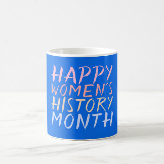 CANECA DE CAFÉ MÊS DE HISTÓRIA DAS MULHERES FELIZES