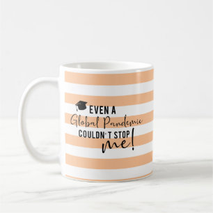 Caneca De Café Mesmo uma Pandemia Global Não Me Parou a Formatura