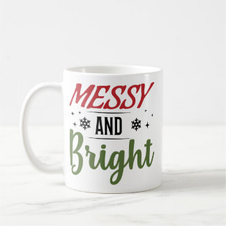 Caneca De Café Messy And Bright Funny Christmas