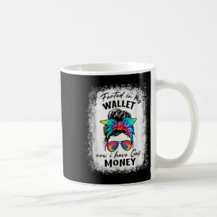 Caneca De Café Messy Bun Retro Eu Fartei Minha Carteira Agora Ten